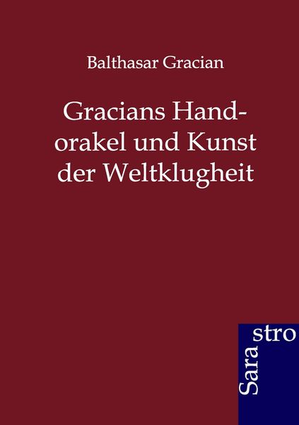 Produktbild: Gracians Handorakel und Kunst der Weltklugheit