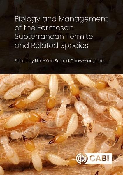 Produktbild: Biology and Management of the Formosan Subterranean Termite and Related Species