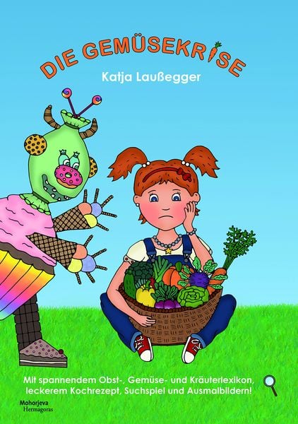 Die Gemüsekrise, Paperback von Katja Laussegger, Hermagoras, 978-3-7086-1048-1