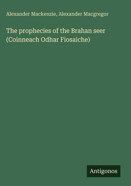 Produktbild: The prophecies of the Brahan seer (Coinneach Odhar Fiosaiche)