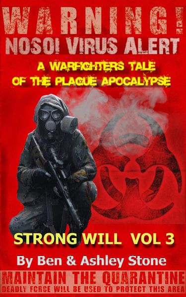 Produktbild: Strong Will Vol 3: A Warfighters Tale of the Plague Apocalypse (The NOSOI Virus Saga World: A Post-Apocalyptic Survival Series - Companion Series, #3)