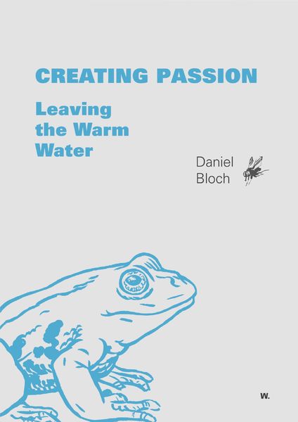 Produktbild: Creating Passion - Leaving the warm water