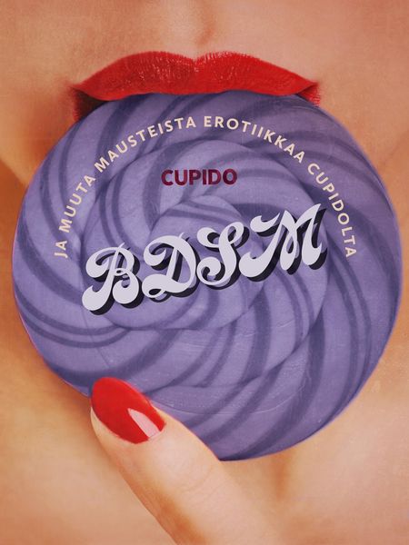 Produktbild: BDSM ja muuta mausteista erotiikkaa Cupidolta