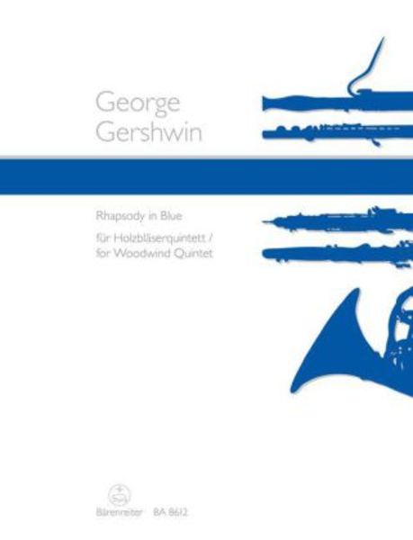 Gershwin, G: Rhapsody in Blue für Holzbläserquintett