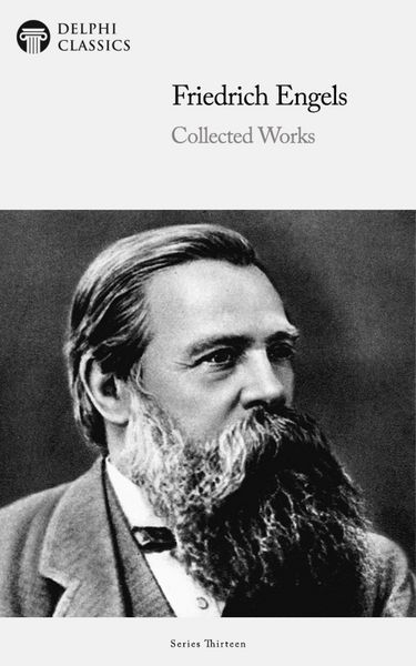 Produktbild: Delphi Collected Works of Friedrich Engels Illustrated
