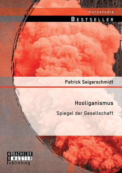 Produktbild: Hooliganismus: Spiegel der Gesellschaft