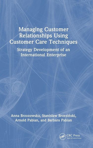 Produktbild: Managing Customer Relationships Using Customer Care Techniques