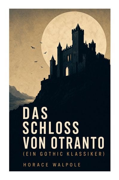 Produktbild: Das Schloss von Otranto (Ein Gothic Klassiker)