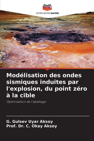 Produktbild: Mod&eacute;lisation des ondes sismiques induites par l'explosion, du point z&eacute;ro &agrave; la cible