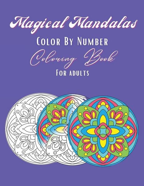 Produktbild: Magical Mandalas Color By Number Coloring Book