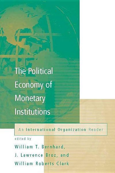 Produktbild: The Political Economy of Monetary Institutions: An International Organization Reader