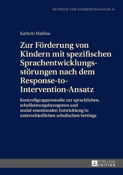 Zur Förderung von Kindern mit spezifischen Sprachentwicklungsstörungen nach dem Response-to-Intervention-Ansatz