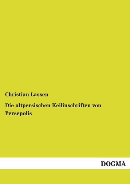 Produktbild: Die altpersischen Keilinschriften von Persepolis