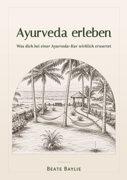 Produktbild: Ayurveda erleben - Was dich bei einer Ayurveda-Kur wirklich erwartet