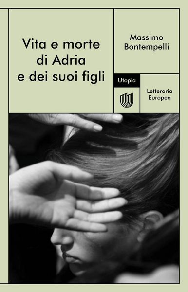 Produktbild: Vita e morte di Adria e dei suoi figli