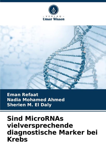 Produktbild: Sind MicroRNAs vielversprechende diagnostische Marker bei Krebs