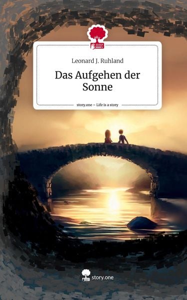 Produktbild: Das Aufgehen der Sonne. Life is a Story - story.one