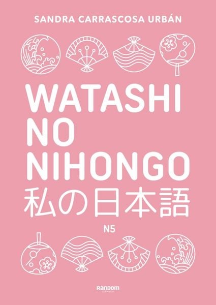 Produktbild: Watashi No Nihongo. Aprende japones de forma divertida, ordenada y