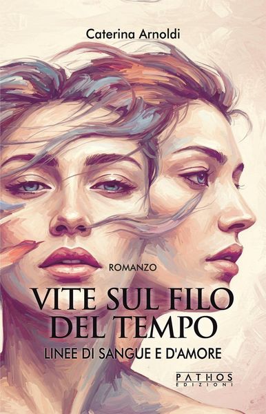 Produktbild: Linee di sangue e d'amore. Vite sul filo del tempo