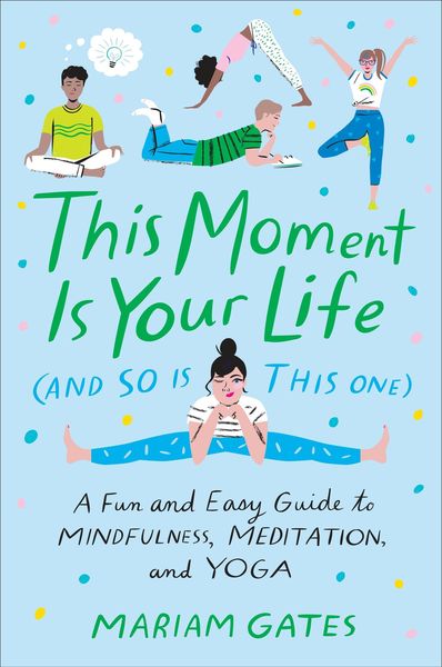 Produktbild: This Moment Is Your Life (and So Is This One)