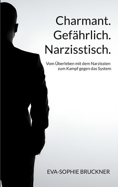 Produktbild: Charmant.Gef&auml;hrlich.Narzisstisch.