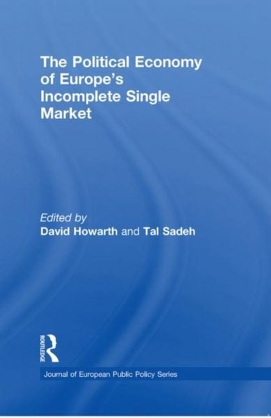 Produktbild: The Political Economy of Europe's Incomplete Single Market