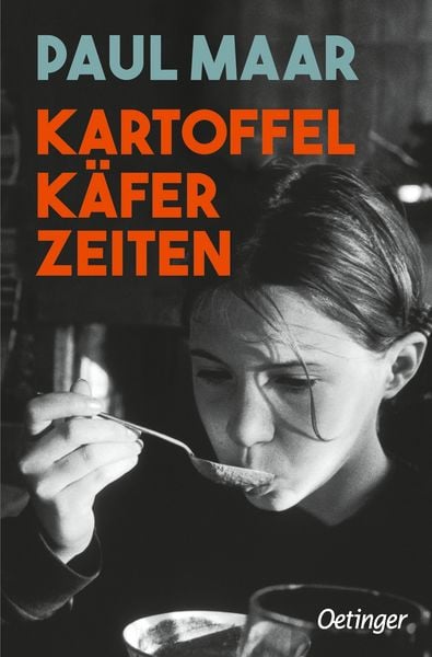Kartoffelkäferzeiten, Taschenbuch von Paul Maar, Verlag Friedrich Oetinger GmbH, 9783751202886
