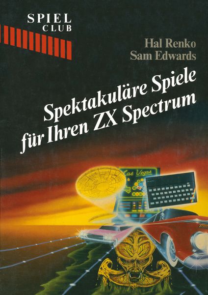 Spektakuläre Spiele für Ihren ZX Spectrum, Taschenbuch von RENKO , Edwards, Springer Basel, 9783764316013