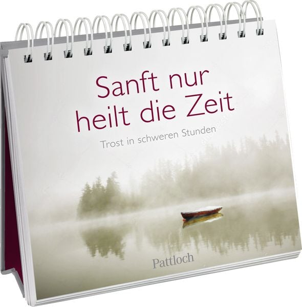 Sanft nur heilt die Zeit