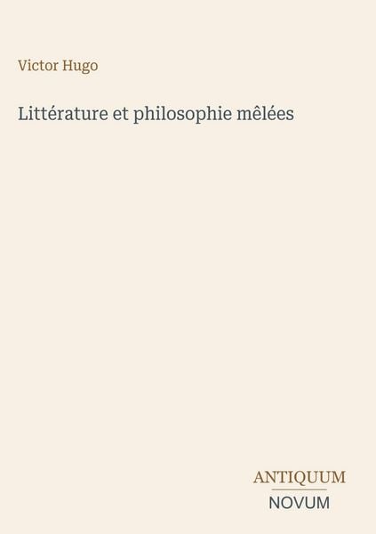 Produktbild: Litt&eacute;rature et philosophie m&ecirc;l&eacute;es