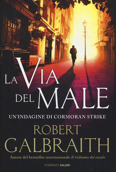 Produktbild: La via del male. Un'indagine di Cormoran Strike