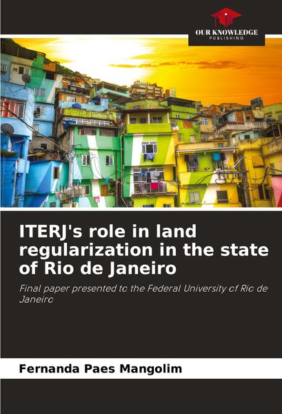 Produktbild: ITERJ's role in land regularization in the state of Rio de Janeiro