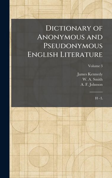 Produktbild: Dictionary of Anonymous and Pseudonymous English Literature