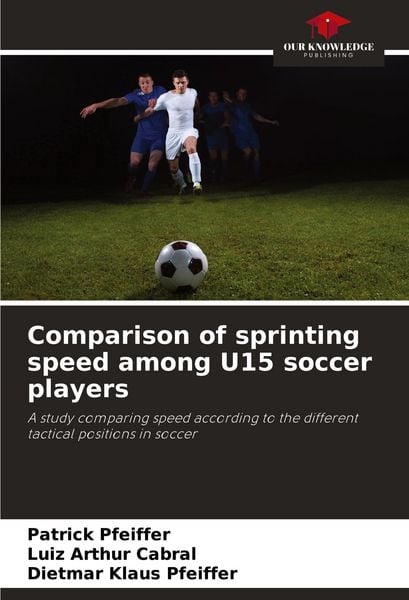 Produktbild: Comparison of sprinting speed among U15 soccer players
