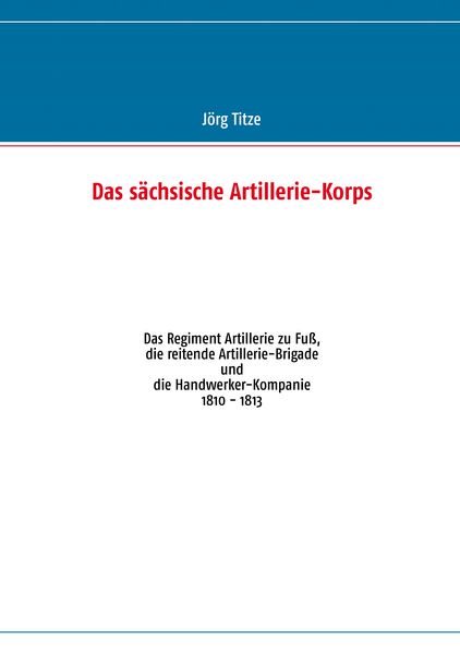Produktbild: Das s&auml;chsische Artillerie-Korps