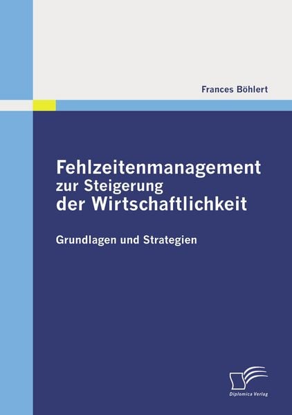 Produktbild: Fehlzeitenmanagement zur Steigerung der Wirtschaftlichkeit