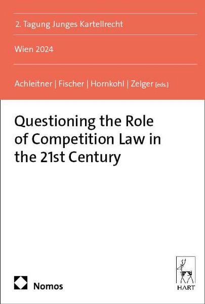 Produktbild: Questioning the Role of Competition Law in the 21st Century