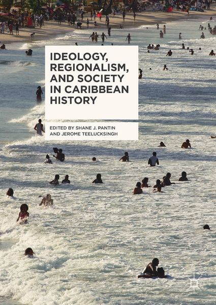 Produktbild: Ideology, Regionalism, and Society in Caribbean History