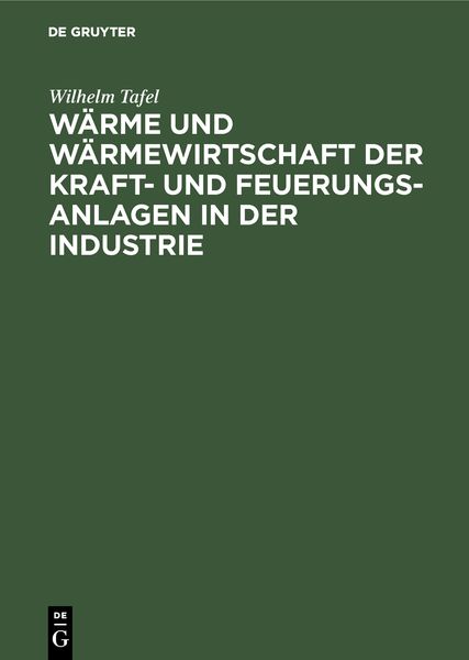 Produktbild: W&auml;rme und W&auml;rmewirtschaft der Kraft- und Feuerungs-Anlagen in der Industrie