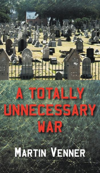 Produktbild: A Totally Unnecessary War