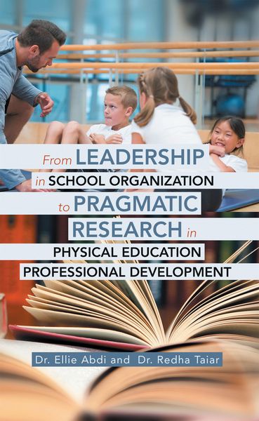 Produktbild: From Leadership in School Organization to Pragmatic Research in Physical Education Professional Development