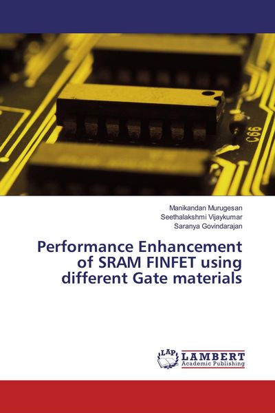 Produktbild: Performance Enhancement of SRAM FINFET using different Gate materials