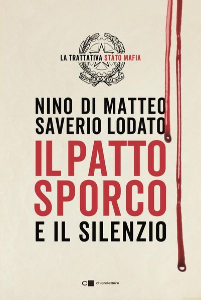 Produktbild: Il patto sporco. Il processo Stato-mafia nel racconto di un suo protagonista