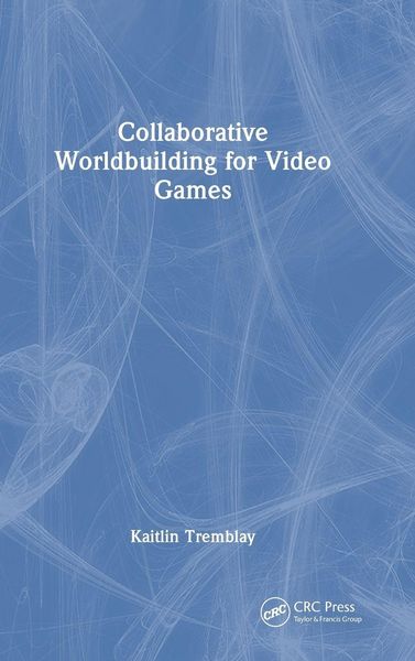 Produktbild: Collaborative Worldbuilding for Video Games