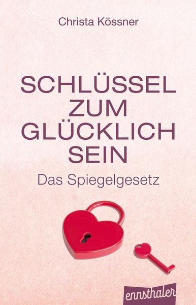 Produktbild: Schl&uuml;ssel zum Gl&uuml;cklich-Sein
