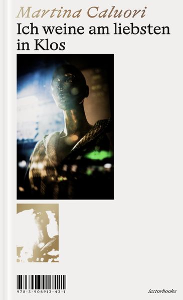 Ich weine am liebsten in Klos, Paperback von Martina Caluori, Lector Books GmbH, 9783906913421