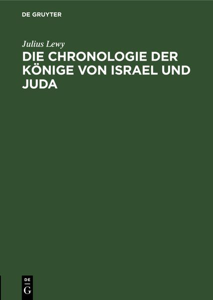 Produktbild: Die Chronologie der K&ouml;nige von Israel und Juda
