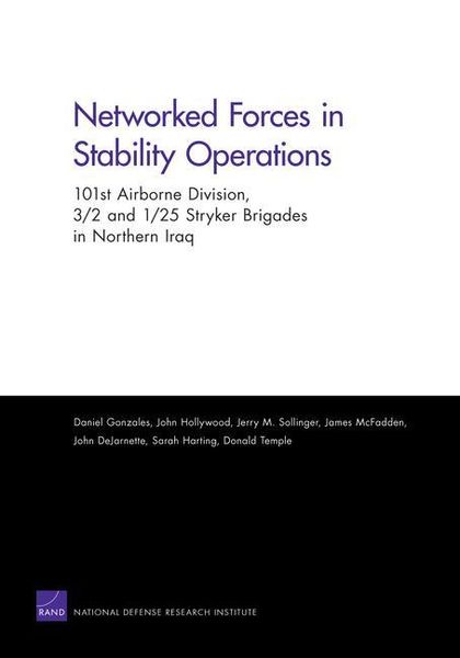 Produktbild: Networked Forces in Stability Operations 101st Airborne Division, 3/2 and 1/25 Stryker Brigades in Northern Iraq