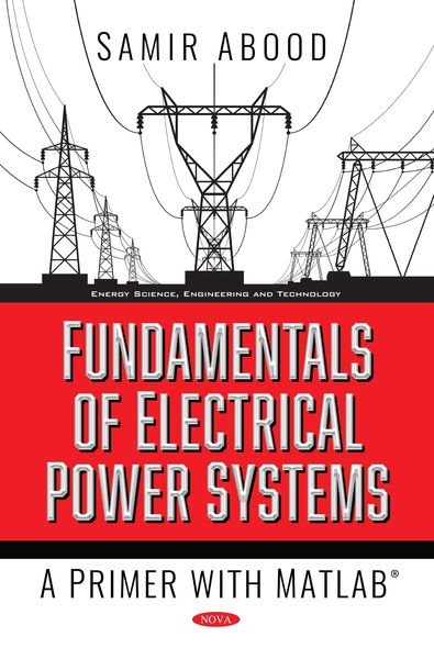 Produktbild: Fundamentals of Electrical Power Systems: A Primer with MATLAB
