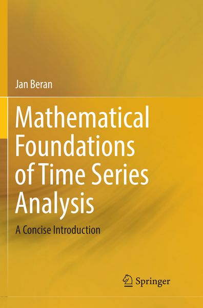 Produktbild: Mathematical Foundations of Time Series Analysis